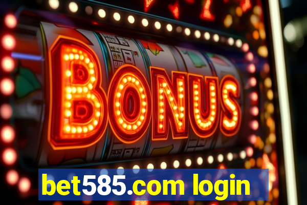 bet585.com login